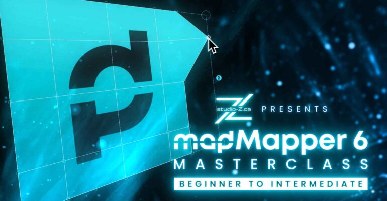 MadMapper 6 Masterclass Beginner to Intermediate